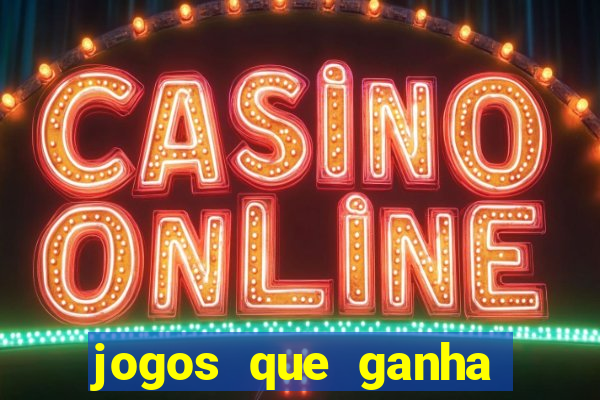 jogos que ganha dinheiro sem pagar